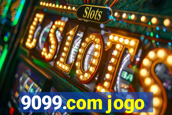 9099.com jogo